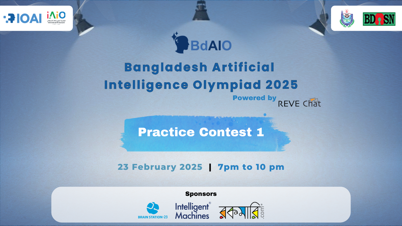 Bangladesh Artificial Intelligence Olympiad 2025 - Practice Contest 1